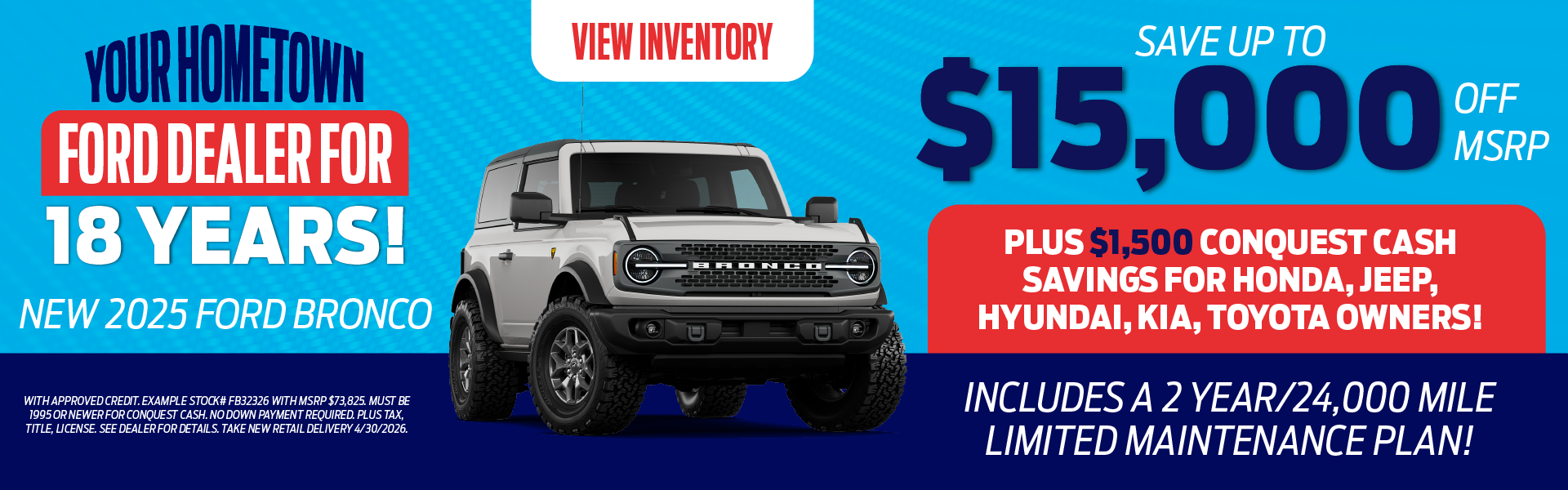 New 2025 Ford Bronco Save up to $15,000 off MSRP plus $1,500
