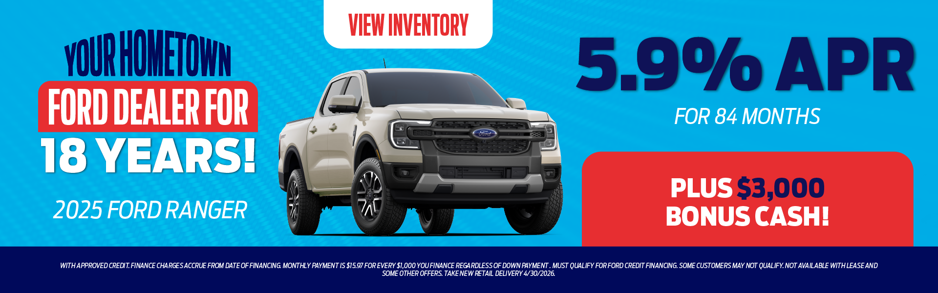 2025 Ford Ranger 5.9% APR for 84 months plus $3,000 Bonus Ca