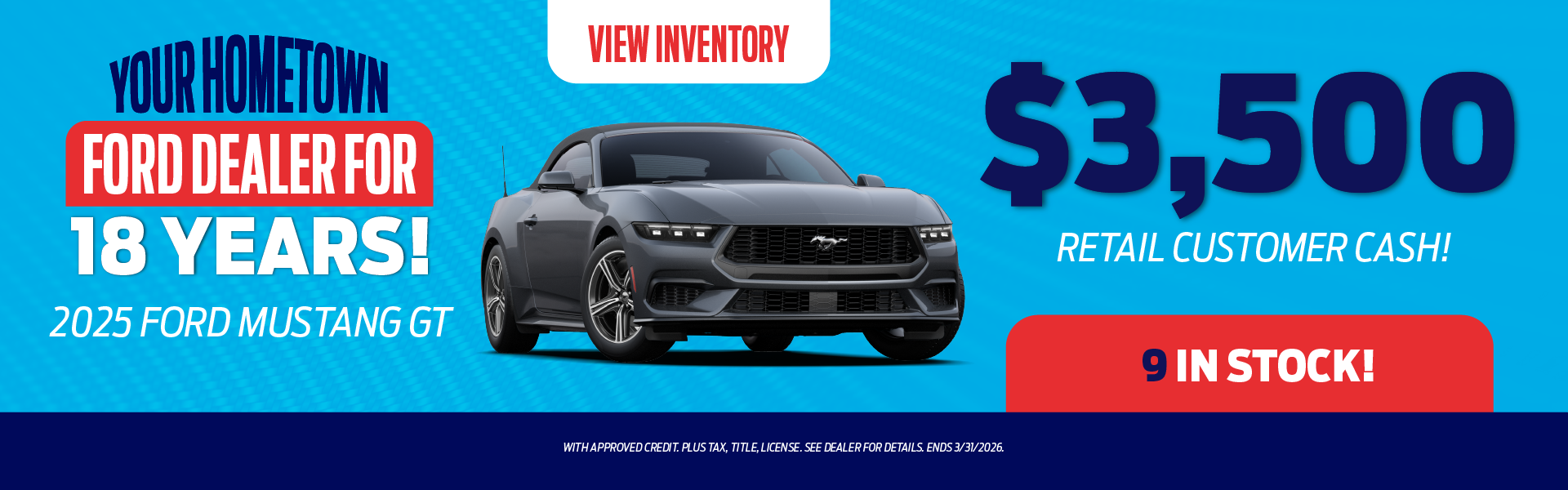 2025 Ford Mustang GT $3,500 Retail Customer Cash!