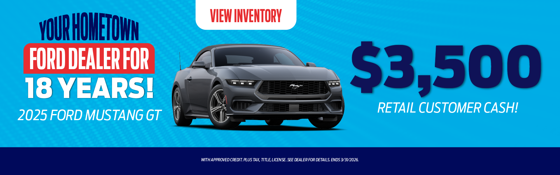 2025 Ford Mustang GT $3,500 Retail Customer Cash!