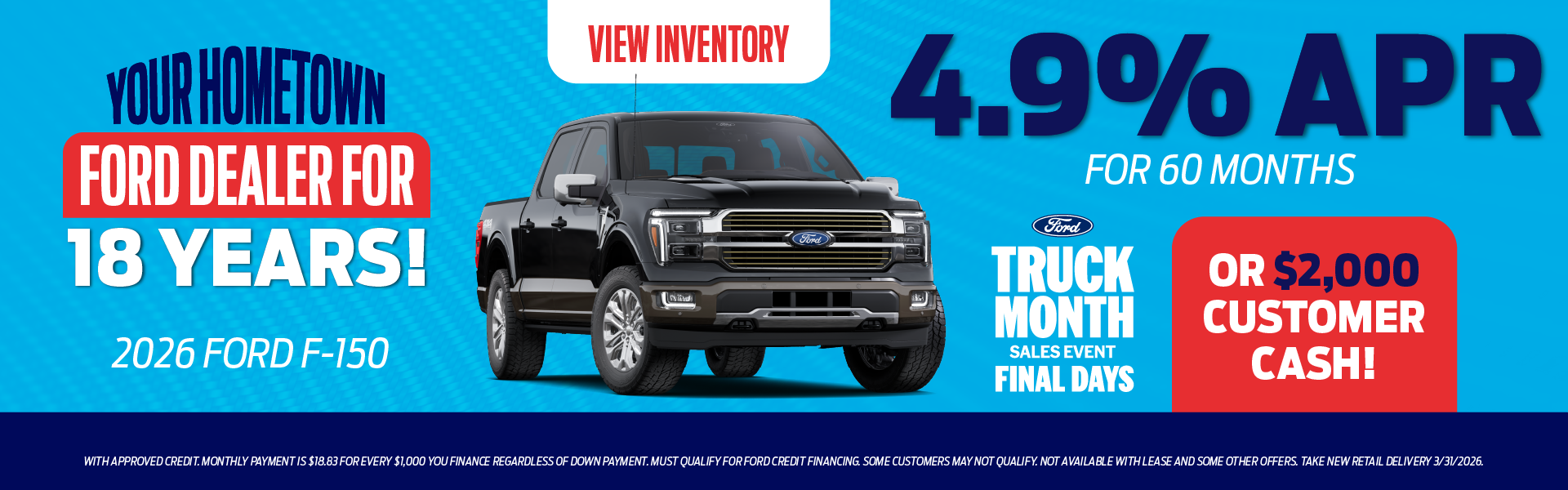 2026 Ford F-150 4.9% APR for 60 months OR $2,000 Customer